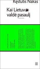 Kai Lietuva valdė pasaulį. When Lithuania roled the world