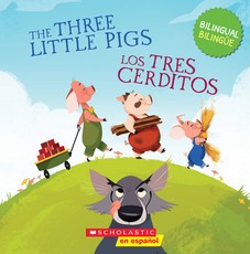 The Three Little Pigs / Los Tres Cerditos (Bilingual)