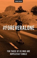 #ForeverAlone