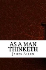 As a Man Thinketh