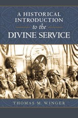 The Divine Service: A Historical Introduction