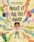 Make It All Go Away