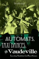 Automats, Taxi Dances, and Vaudeville