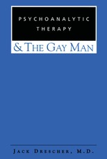 Psychoanalytic Therapy and the Gay Man