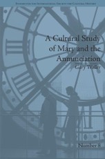 A Cultural Study of Mary and the Annunciation