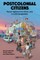 Postcolonial Citizens