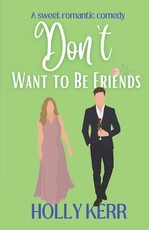 Don't Want to Be Friends