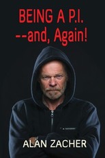 Being a P.I. --and, Again!