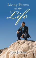 Jackson, C: Living Poems of My Life