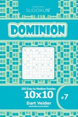 Sudoku Dominion - 200 Easy to Medium Puzzles 10x10 (Volume 7)