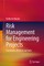 Risk Management for Engineering Projects