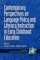 Contemporary Perspectives on Language Policy and Literacy Instruction in Early Childhood Education (Hc)