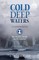 Cold Deep Waters: an Autobiography