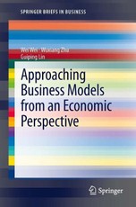Approaching Business Models from an Economic Perspective