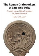 The Roman Craftworkers of Late Antiquity