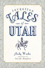 Forgotten Tales of Utah