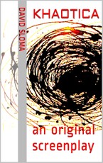 Khaotica: An Original Screenplay