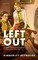 Left Out