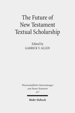 The Future of New Testament Textual Scholarship