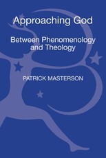 Approaching God Between Phenomenology and Theology
