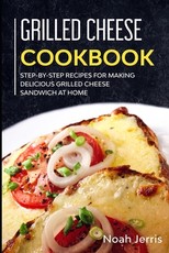 Grilled Cheese Cookbook