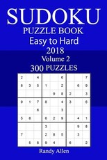 300 Easy to Hard Sudoku Puzzle Book 2018