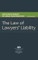 The Law of Lawyers' Liability