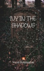 Ivy in the Shadows