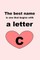 The best name is one that begins with a letter C
