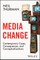 Media Change