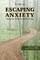 Escaping Anxiety