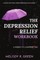 The Depression Relief Workbook