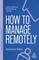 How to Manage Remotely