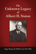 Unknown Legacy of Albert H. Staton