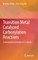 Transition Metal Catalyzed Carbonylation Reactions