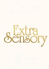Chloe Wise: Extrasensory