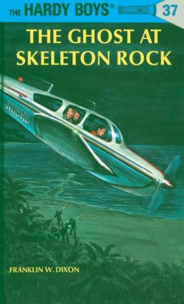 Hardy Boys 37: The Ghost at Skeleton Rock
