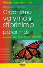 Organizmo valymo ir stiprinimo patarimai