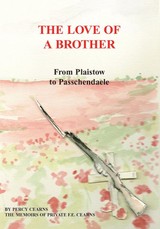 Love of a Brother; From Plaistow to Passchendaele