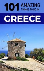 101 Amazing Things to Do in Greece