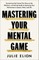 Winning Your Mental Game