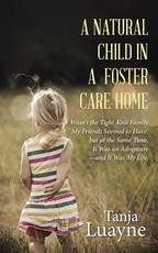 A Natural Child in a Foster Care Home