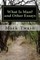What Is Man? and Other Essays