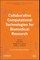 Collaborative Computational Technologies for Biomedical Research