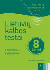 Lietuvių kalbos testai 8 klasei, serija Pasirenk standartizuotam testui!
