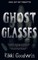 Ghost Glasses