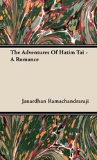 The Adventures of Hatim Tai - A Romance