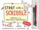 Start with a Scribble