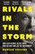 Rivals in the Storm