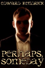Perhaps, Someday